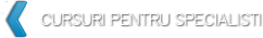 Cursuri pentru specialisti